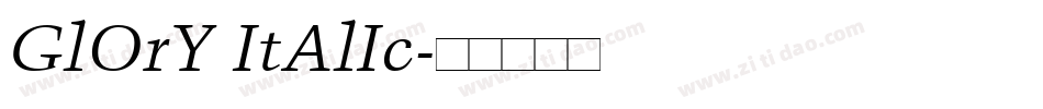 GlOrY ItAlIc字体转换